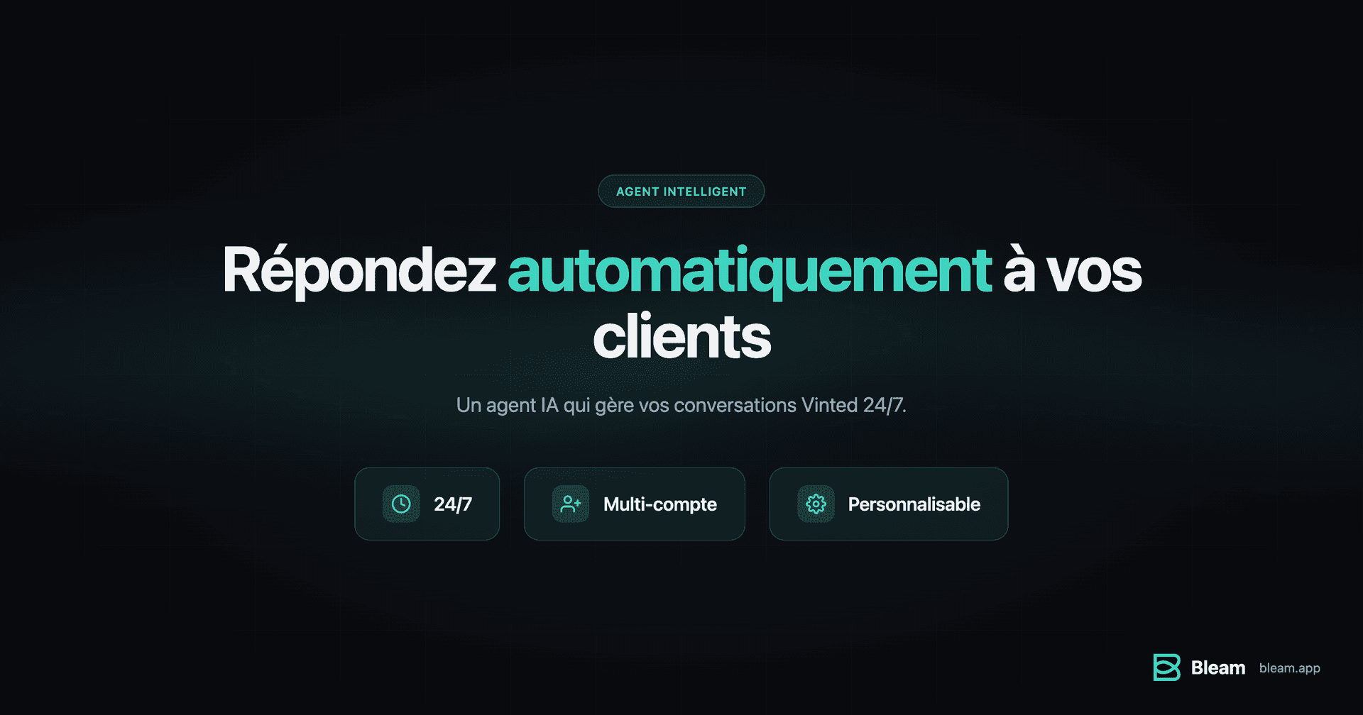 Agent IA Bleam qui répond automatiquement à vos clients Vinted