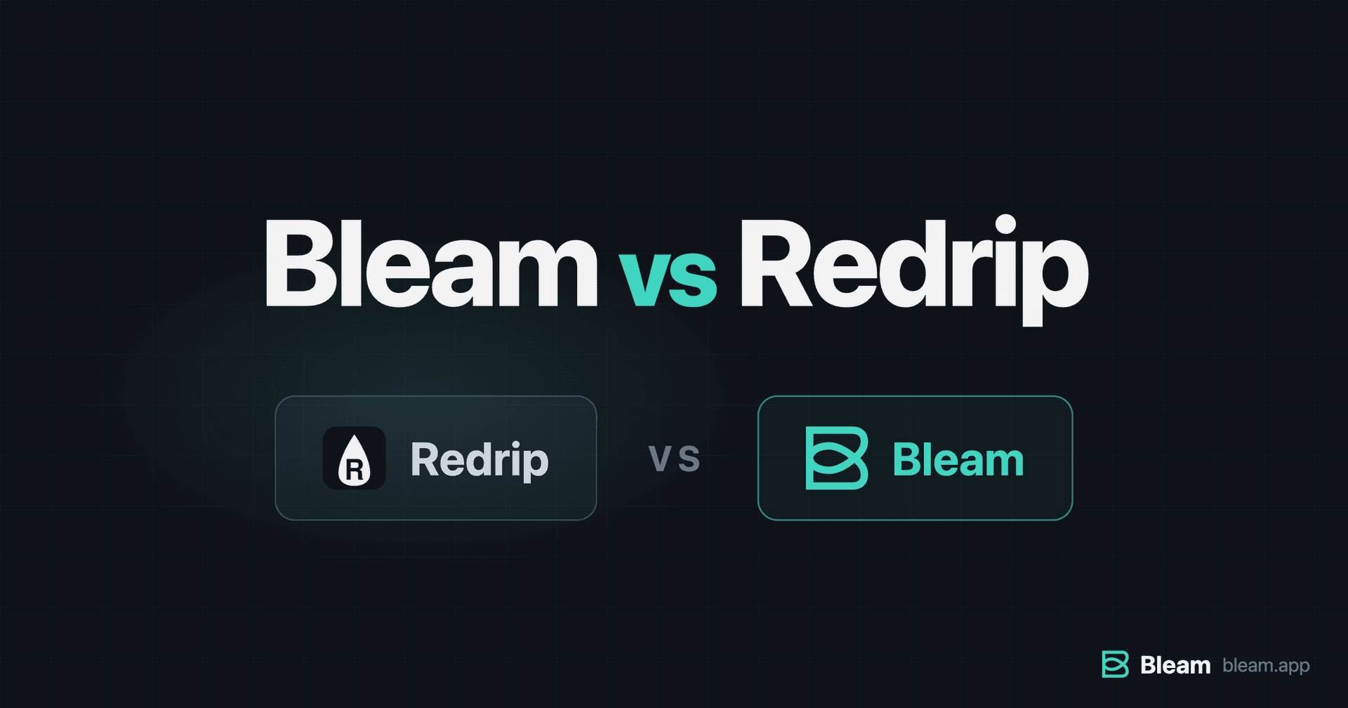 Bleam vs Redrip 2026