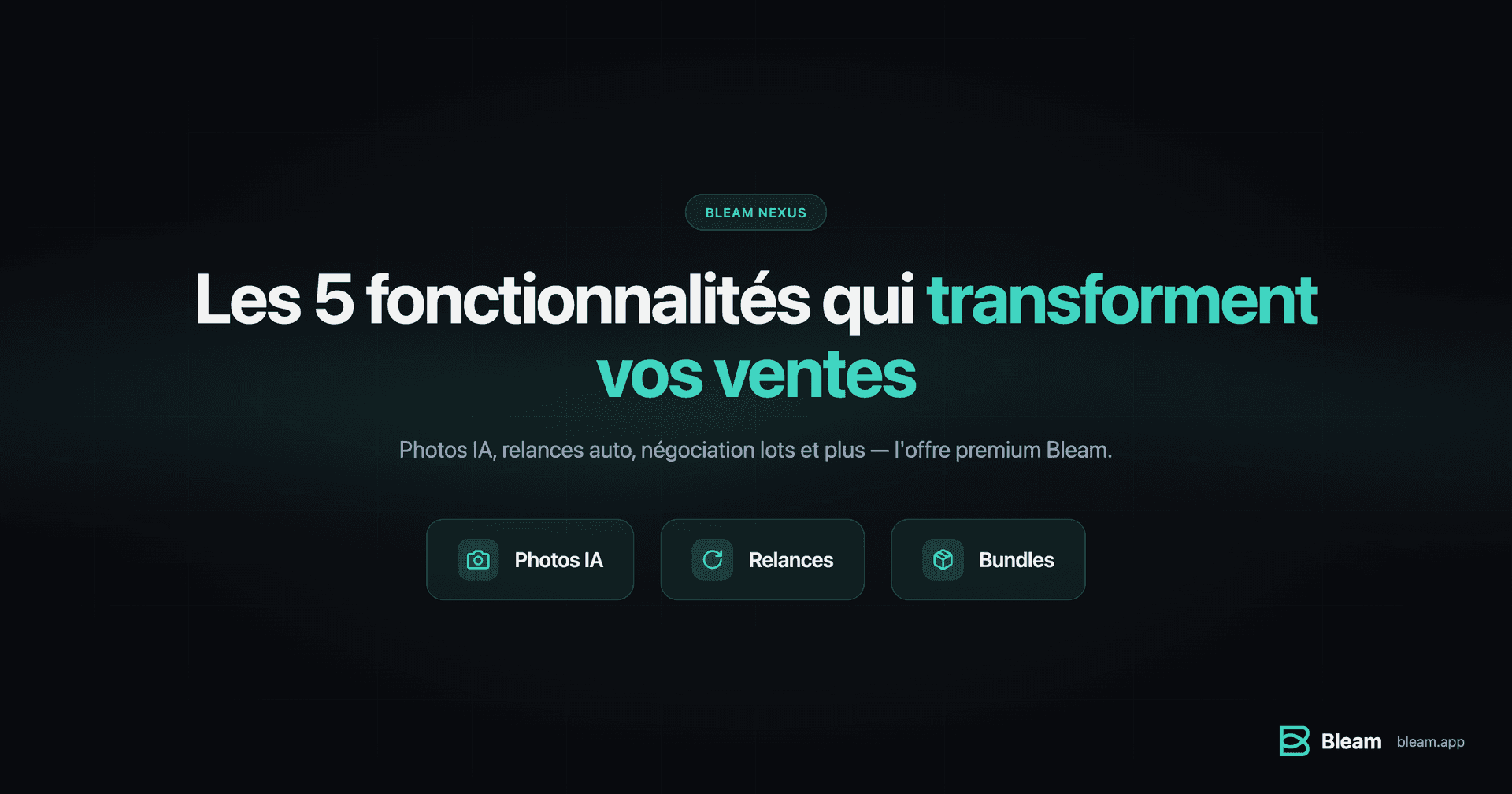 Les 5 fonctionnalités qui transforment vos ventes